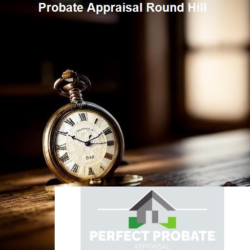 Benefits of Probate Appraisal - Perfect Probate Appraisal Round Hill