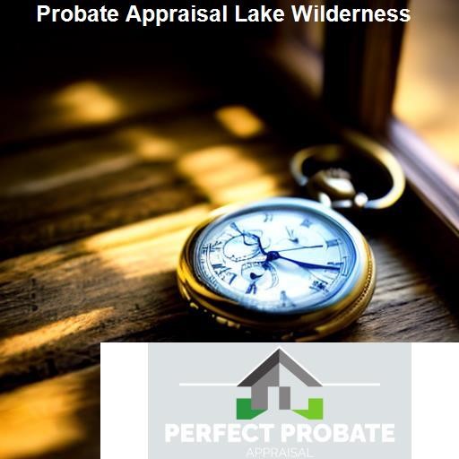 Hiring a Probate Appraiser in Lake Wilderness - Perfect Probate Appraisal Lake Wilderness