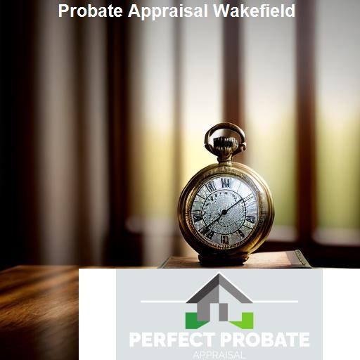Hiring a Probate Appraiser in Wakefield - Perfect Probate Appraisal Wakefield