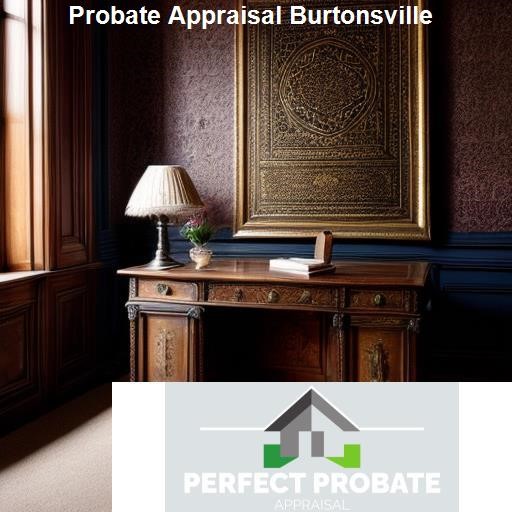 The Benefits of Probate Appraisal in Burtonsville - Perfect Probate Appraisal Burtonsville