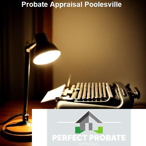 The Process of Probate Appraisal - Perfect Probate Appraisal Poolesville