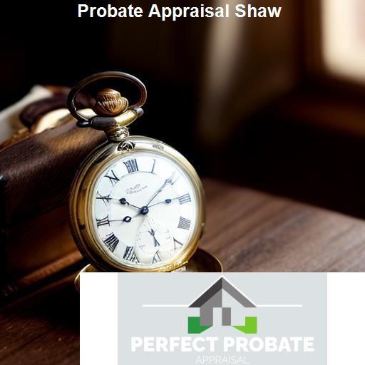 What Are the Benefits of a Probate Appraisal Shaw? - Perfect Probate Appraisal Shaw