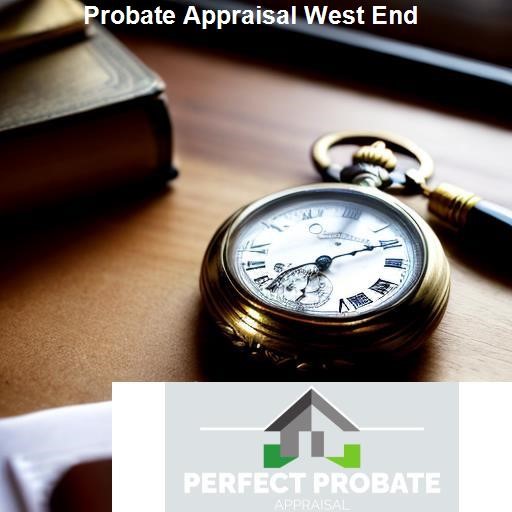 What Documents are Needed for Probate Appraisal in the West End? - Perfect Probate Appraisal West End