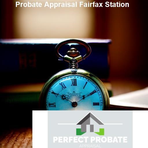 What is Probate Appraisal? - Perfect Probate Appraisal Fairfax Station