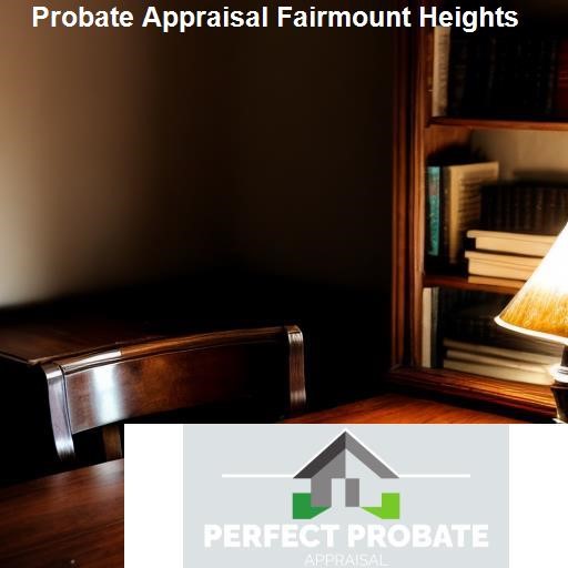 What is Probate Appraisal Fairmount Heights? - Perfect Probate Appraisal Fairmount Heights