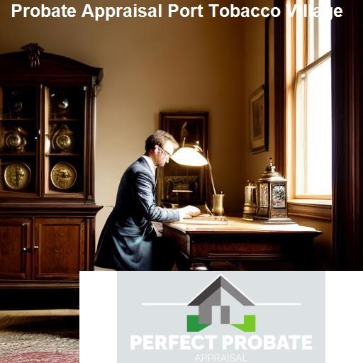 What is Probate Appraisal? - Perfect Probate Appraisal Port Tobacco Village